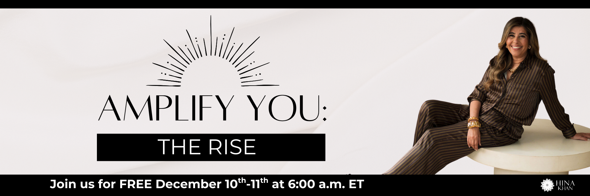 Amplify You The Rise - Dec 10 and 11 Amplify You The Rise - Dec 10 and 11