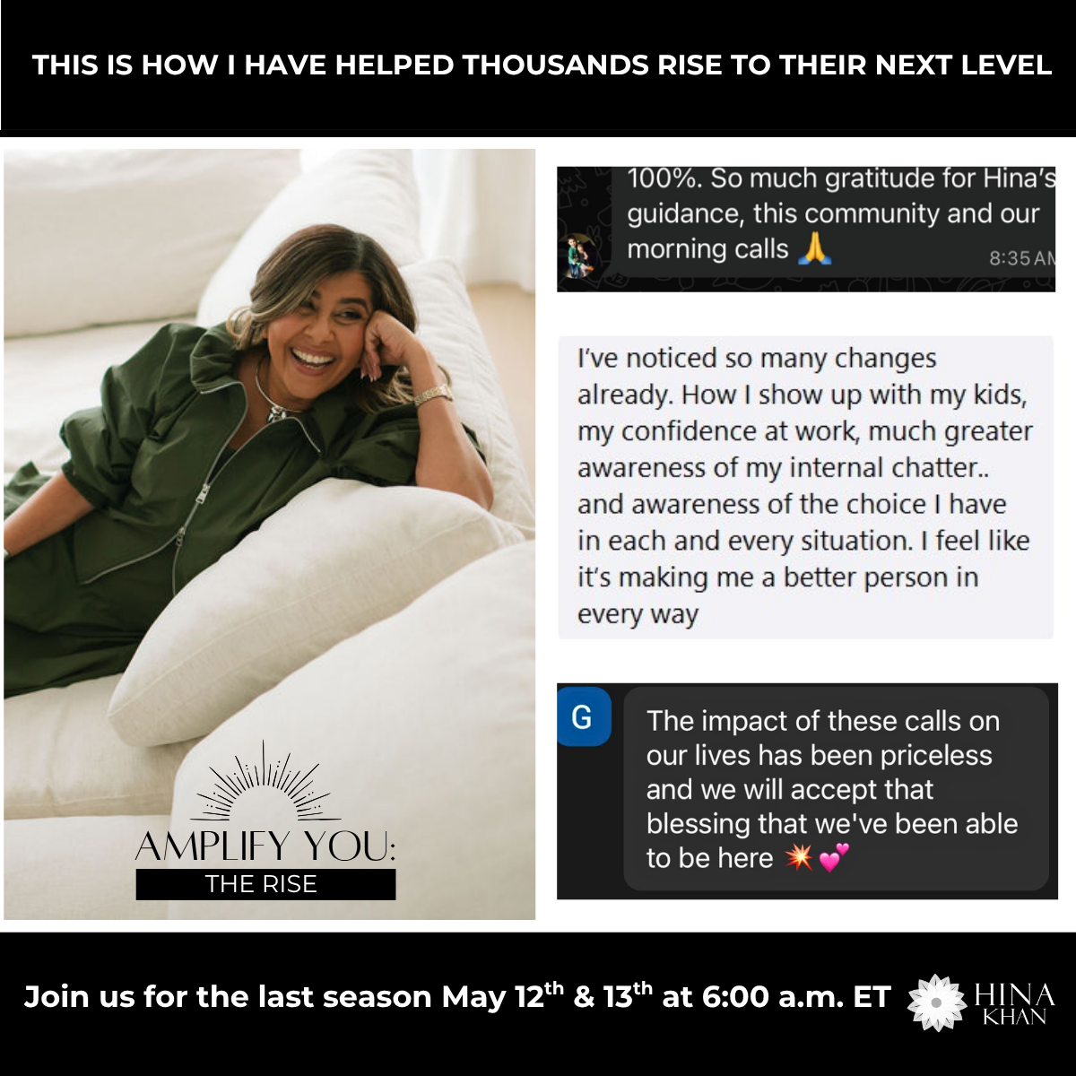Free Morning Coaching Calls with Hina Khan May 12 & 13th 