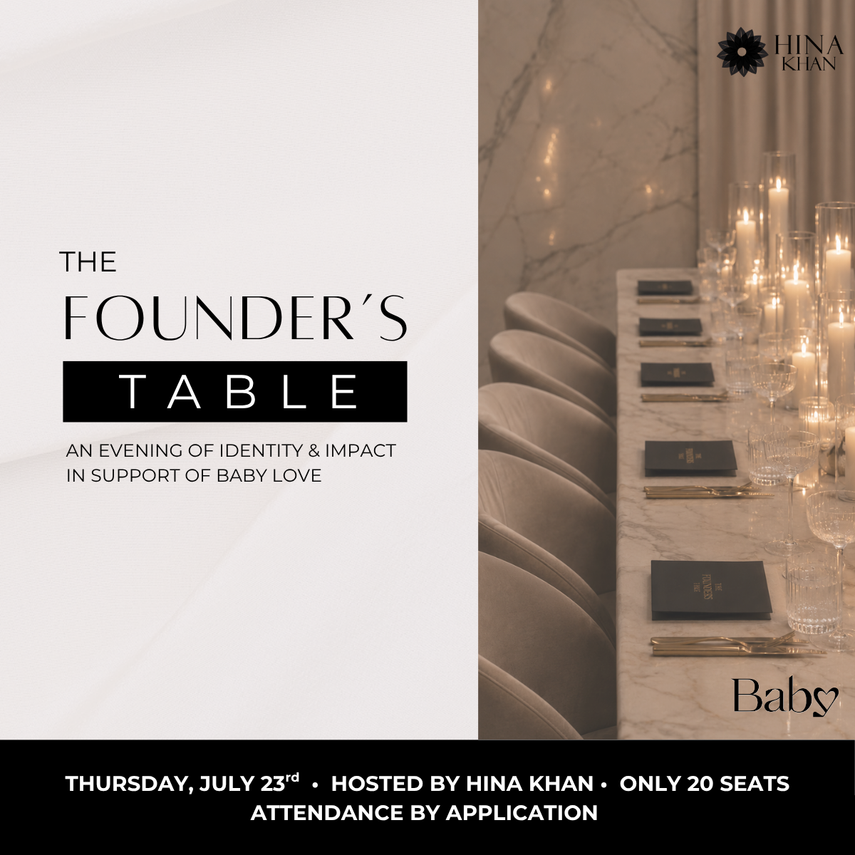 The Founder's Table Hosted by Hina Khan in Support of Baby Love
